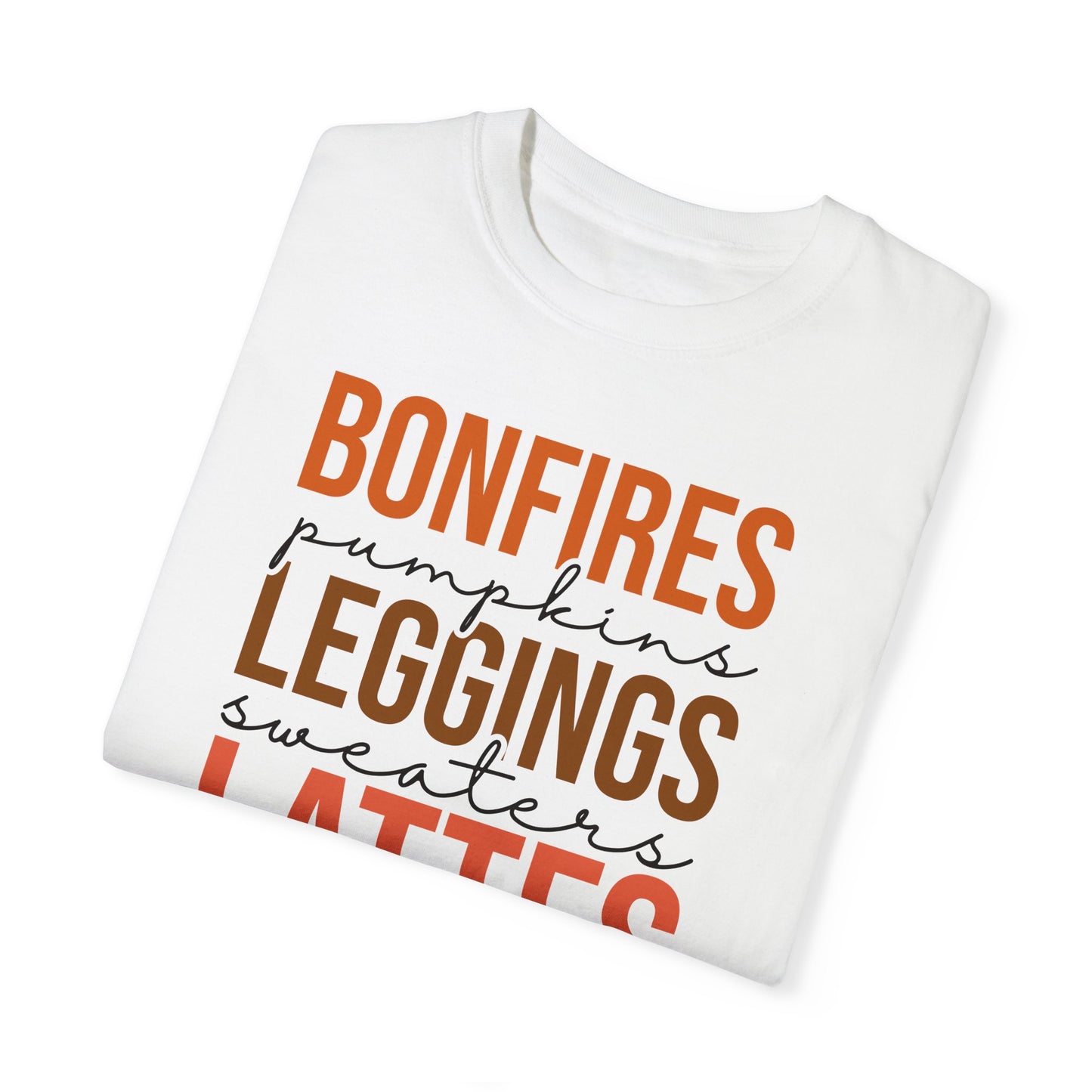 Bonfires, Pumpkins, Leggings, Sweaters, Lattes T Shirt
