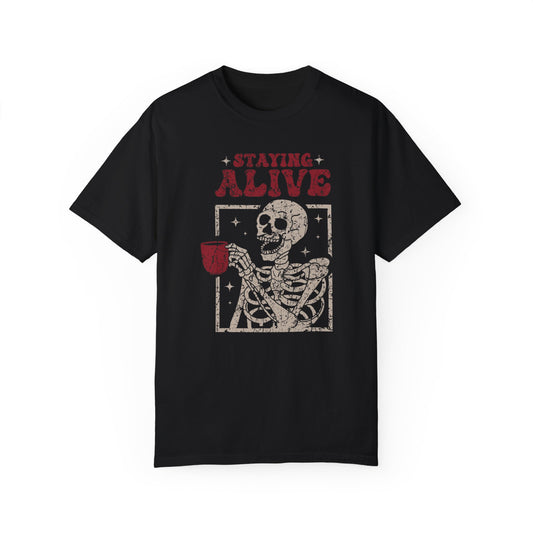 Staying Alive Coffee T-Shirt