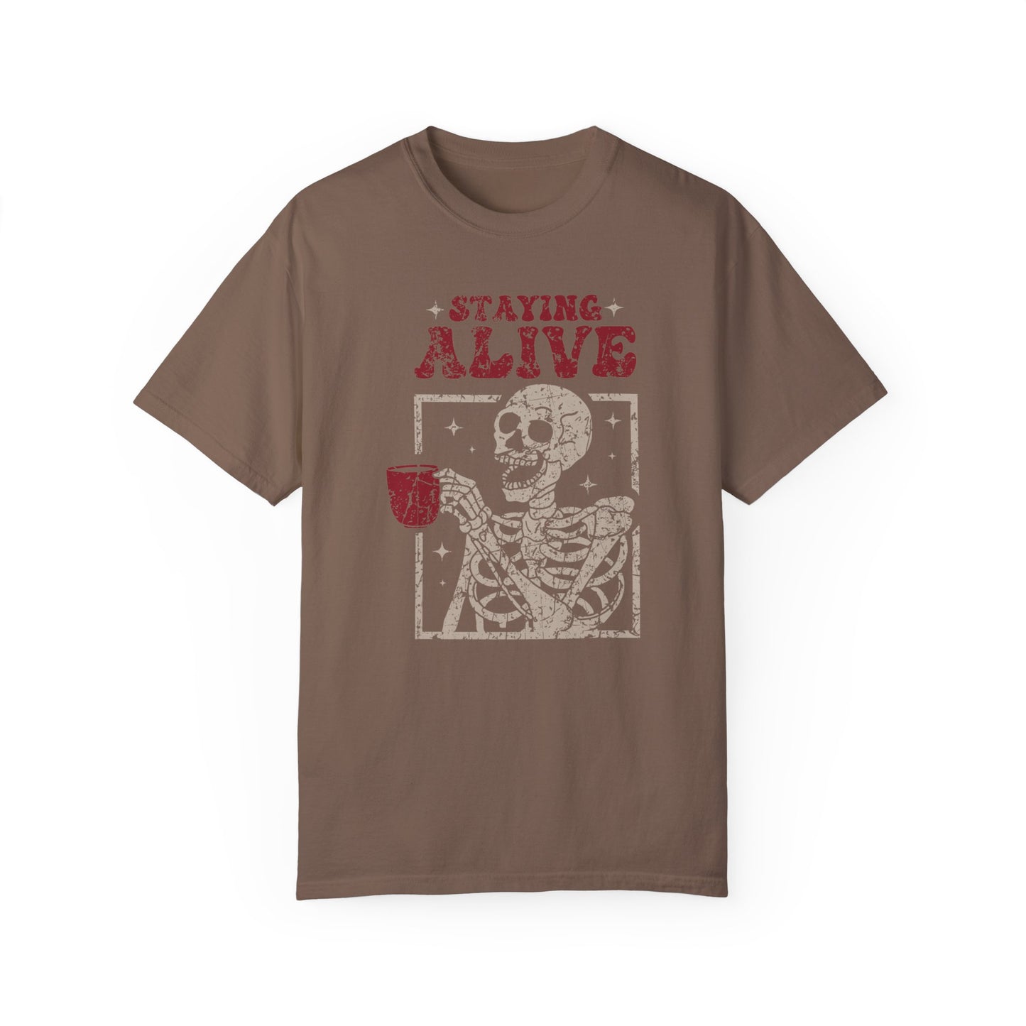 Staying Alive Coffee T-Shirt